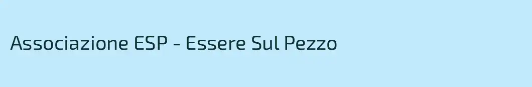 Associazione ESP - Essere Sul Pezzo